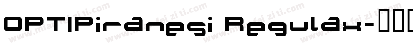 OPTIPiranesi Regulax字体转换